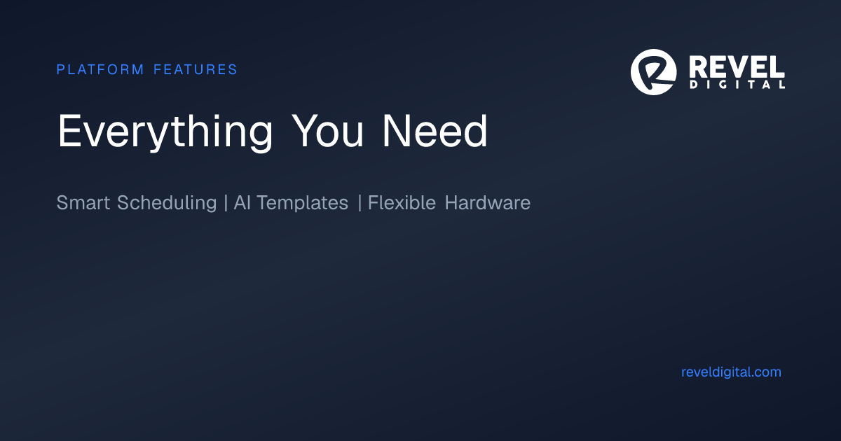 Features - Digital Signage Platform | Revel Digital